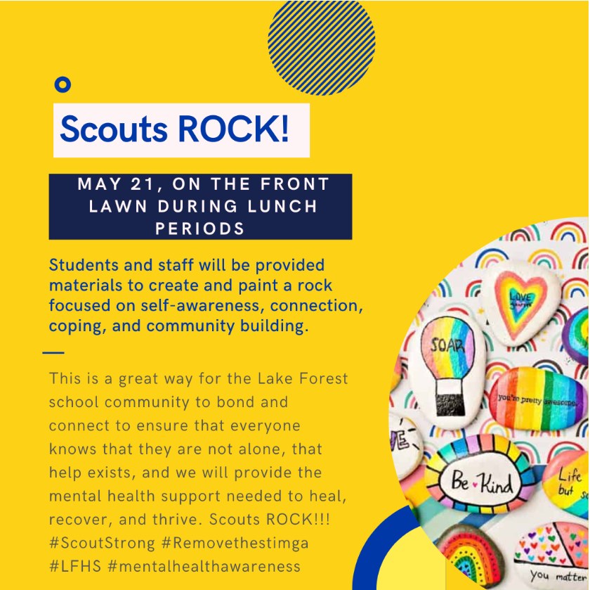 All students and staff are invited to engage Scout’s ROCK, which is an experiential rock painting activity on May 21, 2021 on the front lawn during lunch periods (10:30 am to 12:30 pm) in support of mental health awareness.