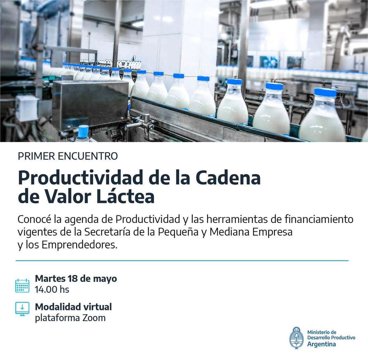 🗓Primer Encuentro de Productividad PyME de la Cadena de Valor Láctea, convocado por el <a href="/produccion_arg/">Secretaría de Industria y Desarrollo Productivo</a>

👉Hoy 14hs
✅Conocé la agenda de productividad y los instrumentos de financiamiento disponibles para el desarrollo de la cadena de valor

Inscripción👉forms.gle/KaTnp81ZE4TKws…