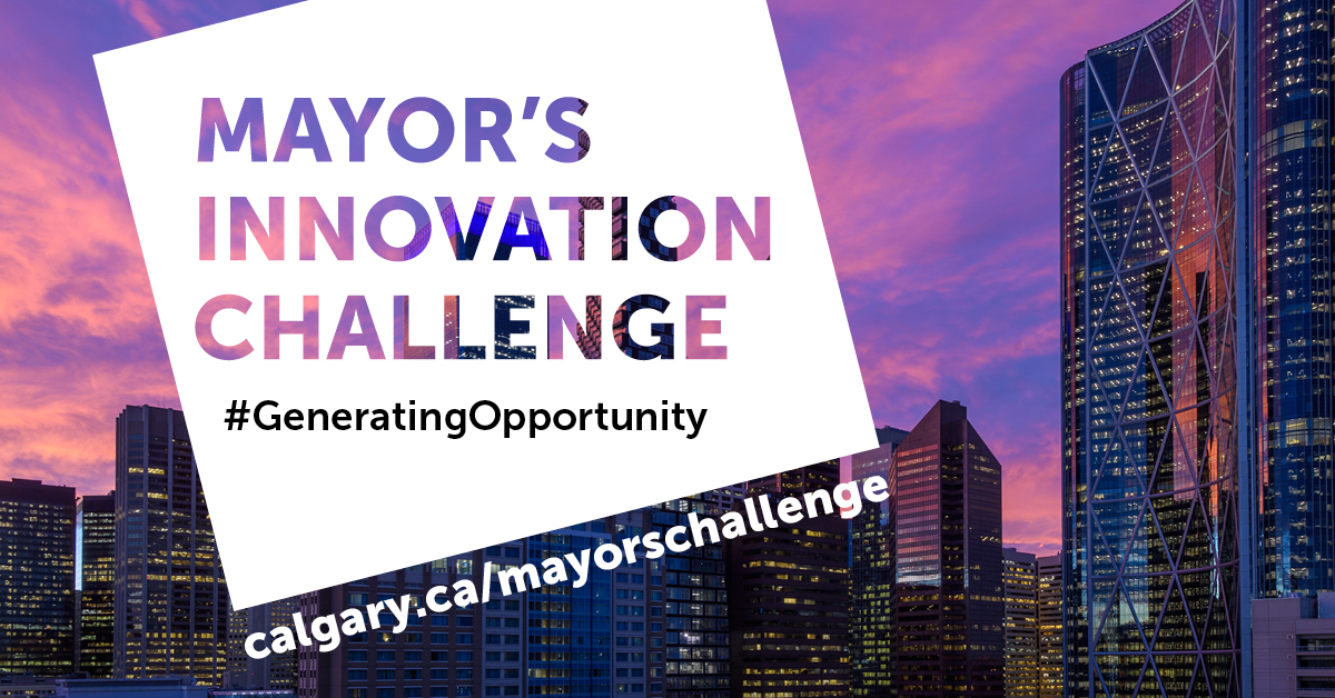 It's #CanadianInnovationWeek and we are looking for submissions for the Mayor's Innovation Challenge. Deadline for submissions is June 11, 2021. Help #yyc become a global centre for clean energy.  #GeneratingOpportunity #yycenergy #yyctech #calgaryintheneweconomy