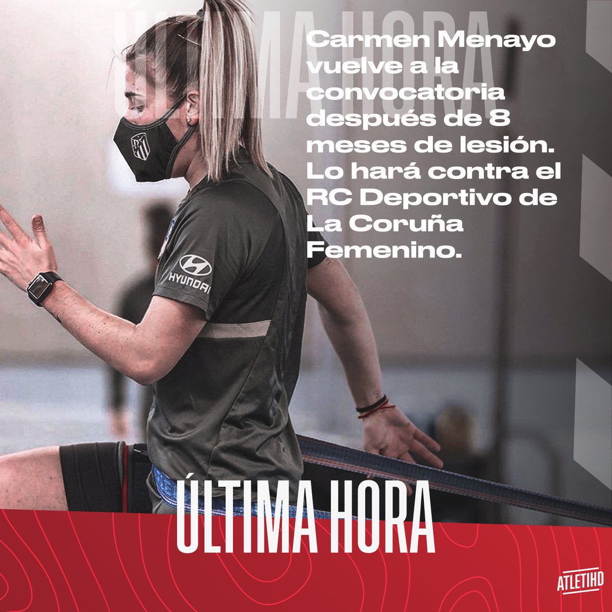 ÚLTIMA HORA 🚨

Carmen Menayo vuelve a la convocatoria después de 8 meses de lesión. Lo hará contra el RC Deportivo de La Coruña Femenino.