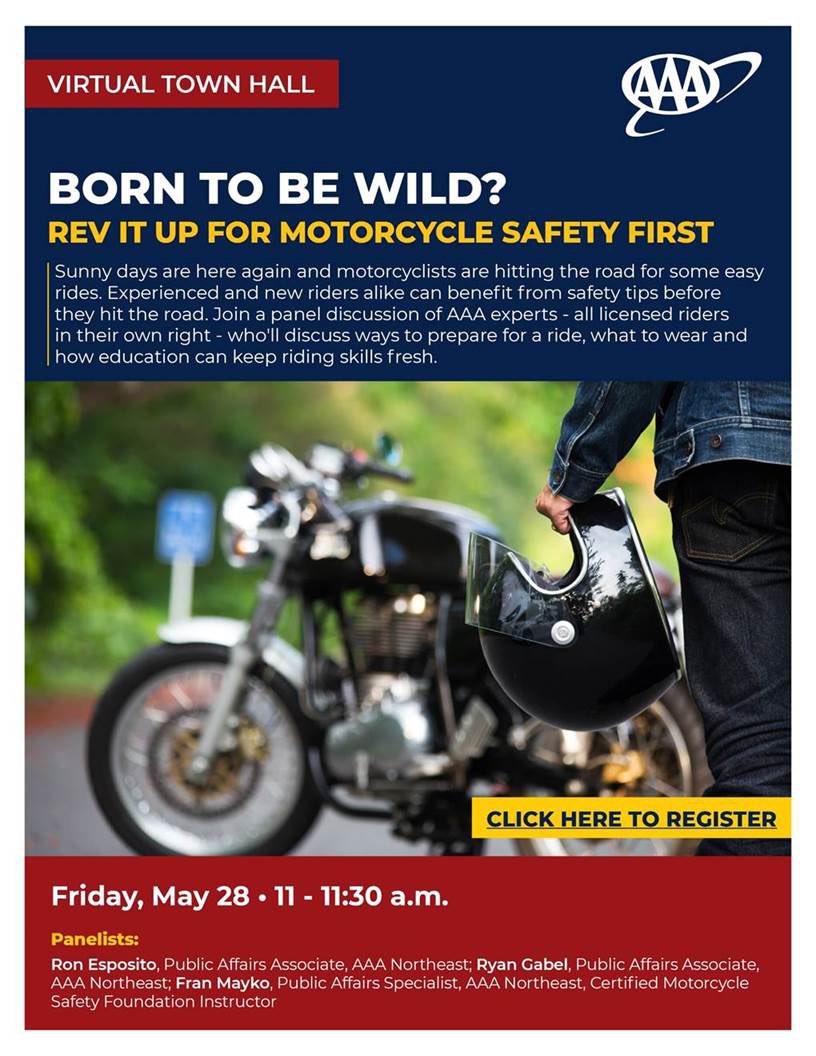 Warmer weather is (hopefully) here to stay and many motorcyclists will be taking to the roadways. Whether you’re a novice rider or an expert, there’s always something to learn. Join AAA’s motorcycle enthusiasts and experts for an informative webinar on motorcycle safety.