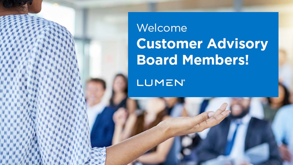 We are excited to welcome the members of our Customer Advisory Board. This newly established board will help us identify opportunities to advance our customer experiences.