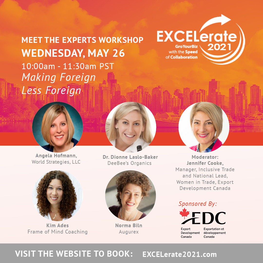 Learn the benefits of exporting, strategies overcome common barriers, and tips from successful entrepreneurs at #EXCELerate2021’s “Making Foreign Less Foreign” LIVE track session on May 26 at 10:00-11:30am PST. Buy Tickets: excelerate-conference.com/shop/may-26th/

#BMOForWomen #OWIT #EDC