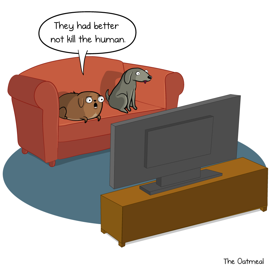 Oatmeal's tweet photo. 🐕📺 https://t.co/bJ8XJPlrHl