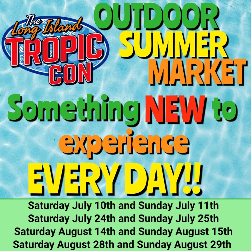 LITropicCon's tweet photo. No 2 days of Tropic Con: Outdoor Summer Market will be the same! New vendors &amp; artists to experience ALL SUMMER LONG!!
#litropiccon #longisland #comiccon #comics #comicbooks #cosplay #cosplayer #nycosplay #gaming #tabletopgames #toys #art #artist  #shoplocal #events #covidsafe https://t.co/PjJRShhmRC