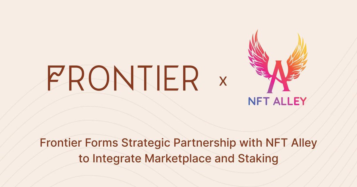 🥳 Frontier Forms Strategic Partnership with NFT Alley to Integrate Marketplace and Staking 

Read More: bit.ly/Frontier-Alley