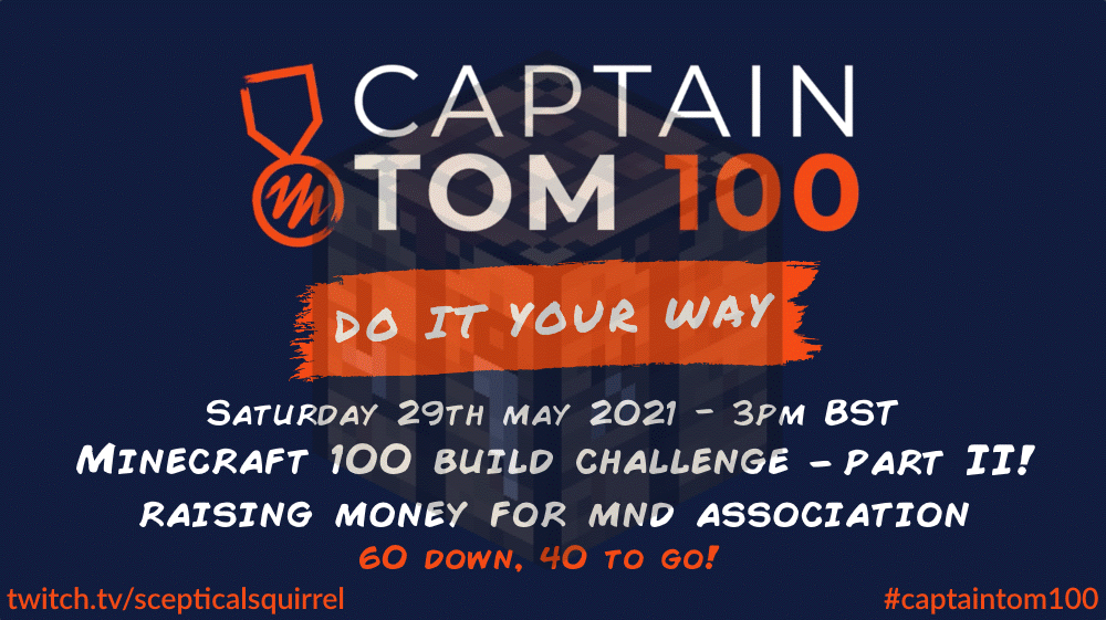 Team_Tuxedo's tweet photo. We're at it again! Part 2 of the #Minecraft 100 Build Challenge is happening on Sat 29th May at 3pm BST! Join us as we hope to finish 100 builds! https://t.co/tSyFOioQLC please join us and show your support as we raise money for a great charity! #captaintom100 @mndassoc https://t.co/rPW0XqHsUk