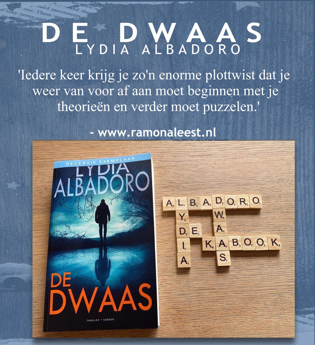 “Het verhaal kroop zo onder in mijn huid in met zijn mysterieuze twisten dat ik moest doorlezen. Het liet me niet los.” –✨ 📸Ramona van den Berg 📚 voor <a href="/ramonaleest/">ramonaleest</a> ➡️ ramonaleest.nl 
•
#thriller #dedwaas #lydiaalbadoro #recensie #ramonaleest