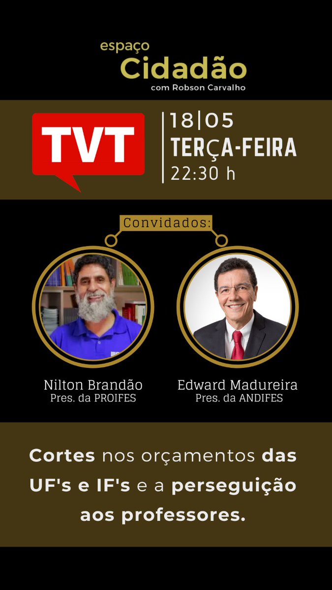 robsoncidadao's tweet photo. Além da #BandNE nosso programa inicia hoje também na @redeTVT e o tema é #Educação , cortes nos orçamentos das UFs e IFs, perseguição aos professores brasileiros e muito mais, em entrevista c os profs presidentes da @Andifes @edwardmadureira e @NiltonBrandao do  @PROIFESFEDERAL https://t.co/kZCKwAd0Kx