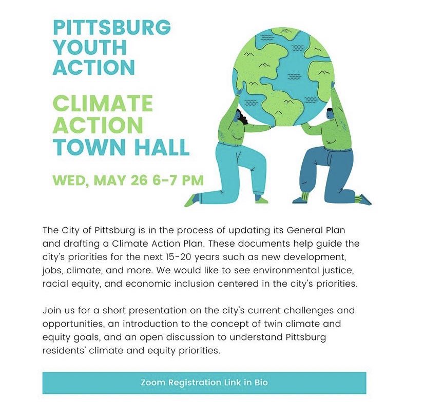 Hello! Please join us next week, Wednesday May 26 for a townhall on climate action. We’ll be sharing a short presentation on the city’s current challenges and then opening up the room for your thoughts on what Pittsburg priorities should be. Zoom link us02web.zoom.us/j/89686973368