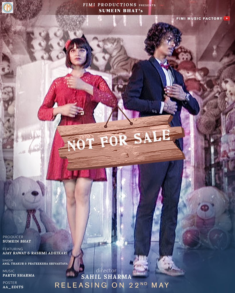 FimiMusic's tweet photo. Releasing on 22nd May "Not For Sale" Featuring Ajay Rawat and Rashmi Adhikari. Singer:Anil Thakur &amp; Prateeksha Srivastava and Music by Parth Sharma. Directed by Sahil Sharma
Fimi Productions Presents 
         Sumein Bhat’s 
          “Not For Sale" 
@SumeinBhat @fimiproductions https://t.co/qTcXzYujj0