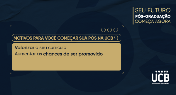 Com os cursos de pós-graduação da UCB, você vai valorizar o seu currículo e aumentar suas chances de conseguir uma promoção no trabalho!

Então não perca a oportunidade de garantir o melhor para o seu futuro, acesse bit.ly/3tm4FPu e inscreva-se.
