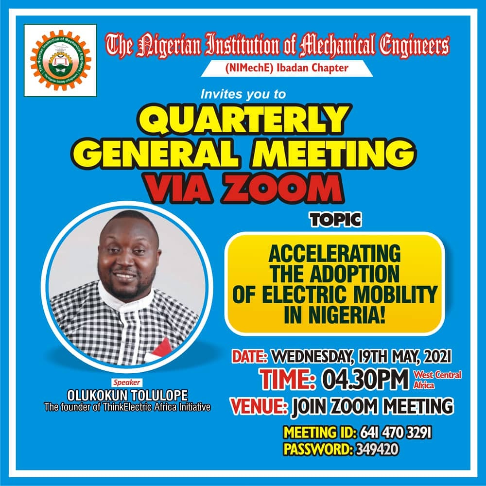 I ll be speaking to the Nigerian Institute of Mechanical Engineers {Nimeche) on Accelerating The Adoption of Electric Mobility In Nigeria/Africa as a measure for mitigating climate change.