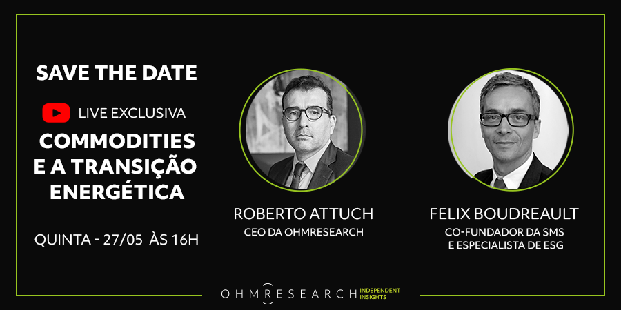 BRstockguide_'s tweet photo. Dia 27 de maio, às 16h, @attuchroberto, CEO da OHMRESEARCH, e @felixboud, especialista de ESG, estarão em uma live exclusiva sobre commodities e a transição energética. Confira no canal da OHMRESEARCH no YouTube. 
.
#Ohmresearch #Fintwit #Commodities https://t.co/wNMyrtBb2D