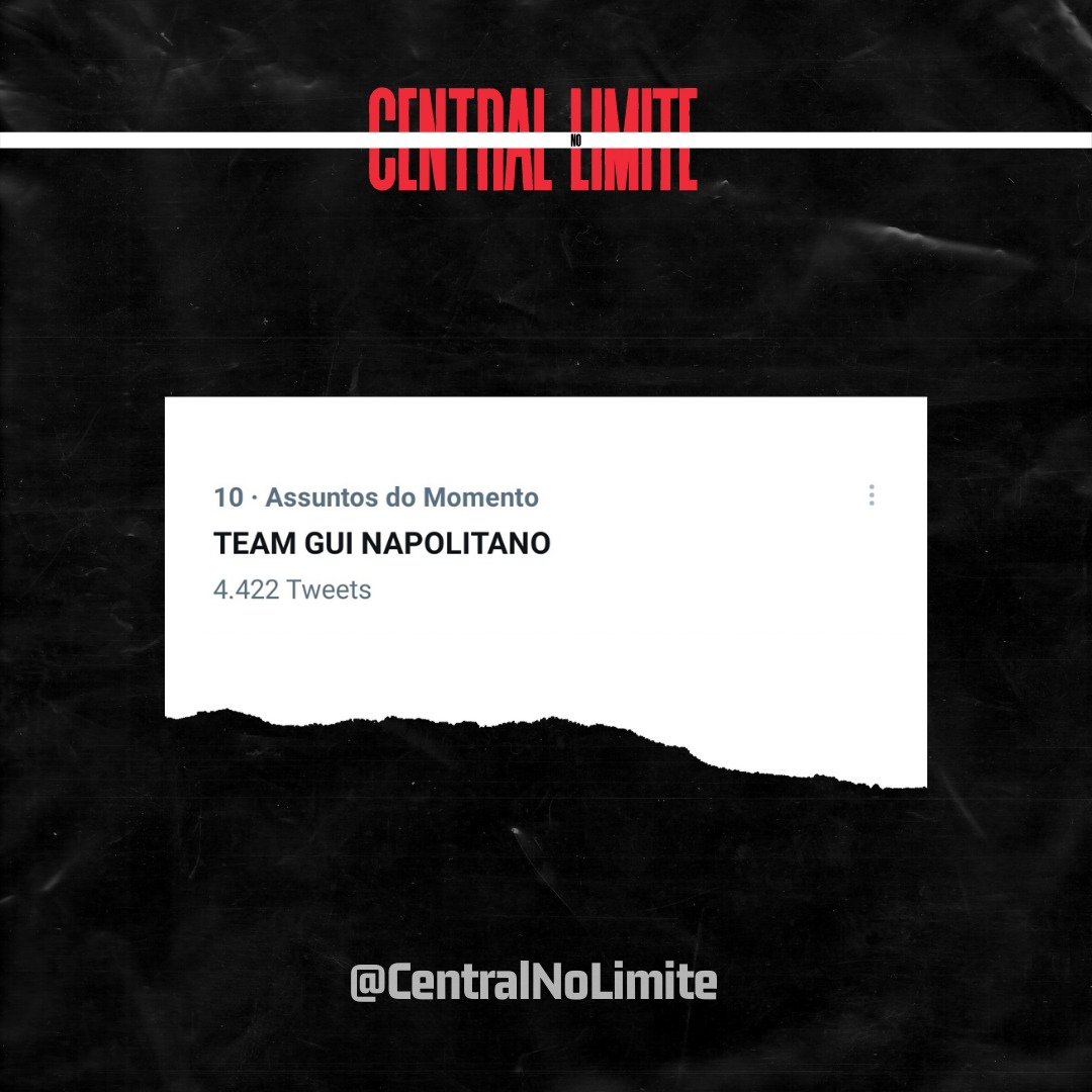 centralreality's tweet photo. "TEAM GUI NAPOLITANO" é um dos assuntos mais comentados do Twitter! #NoLimite https://t.co/sjPEThwgL6