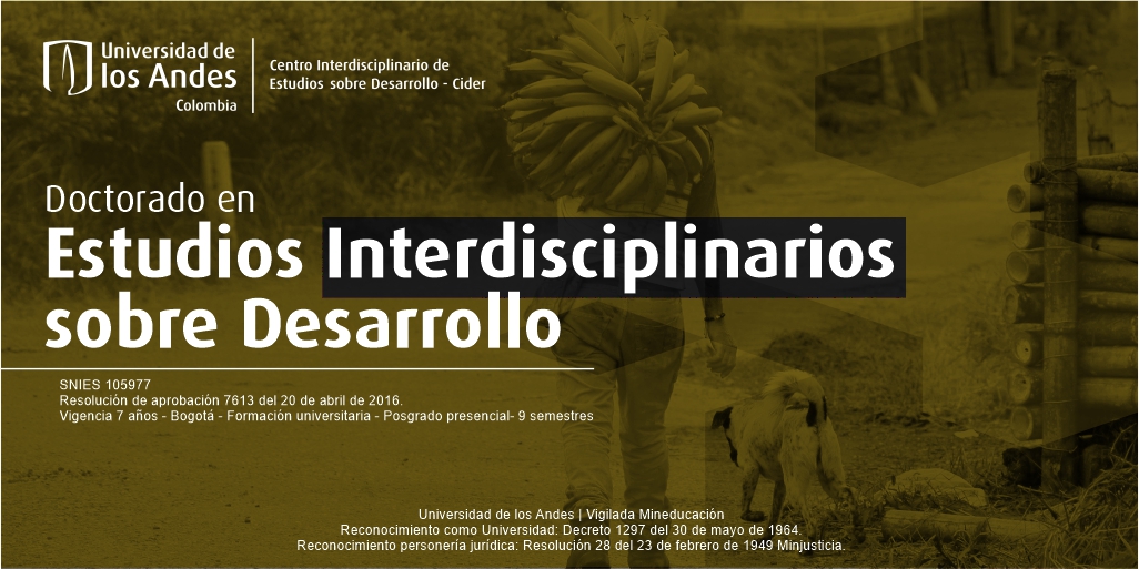 CiderUniandes's tweet photo. #ProgramasCider
Inscripciones abiertas al Doctorado en Estudios Interdisciplinarios sobre Desarrollo hasta el 19 de mayo.
Para conocer más información sobre el programa, lo invitamos a ver el vídeo que encontrará aquí.
https://t.co/1b1nl9CByn https://t.co/Ij2YcbPdgO