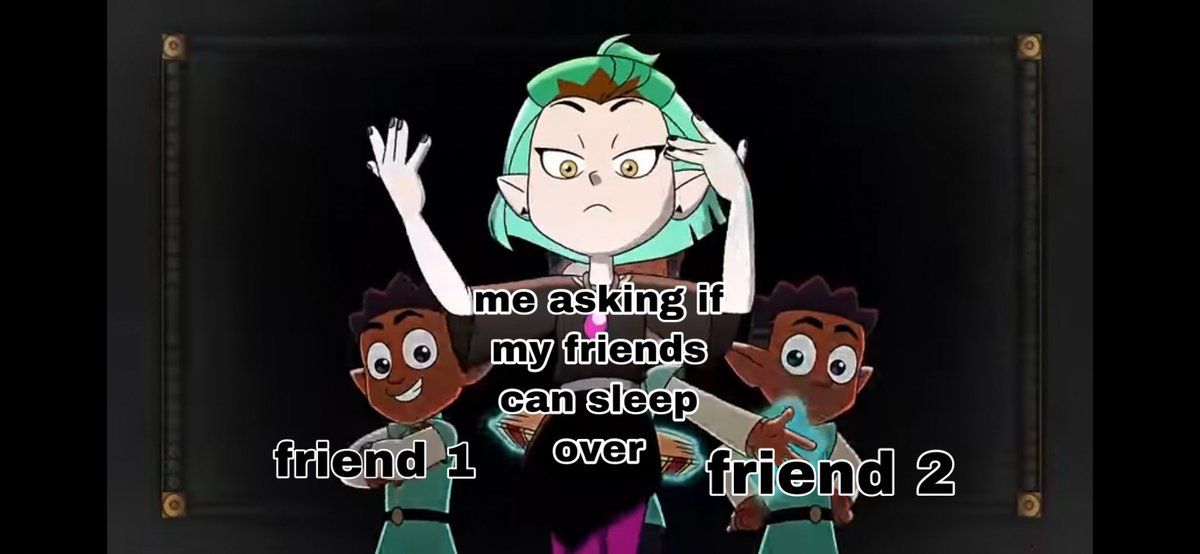 c3ru1ean's tweet photo. sheesh guess i’ll upload my memes here too #toh #TheOwlHouse https://t.co/fjQwZw67Mj