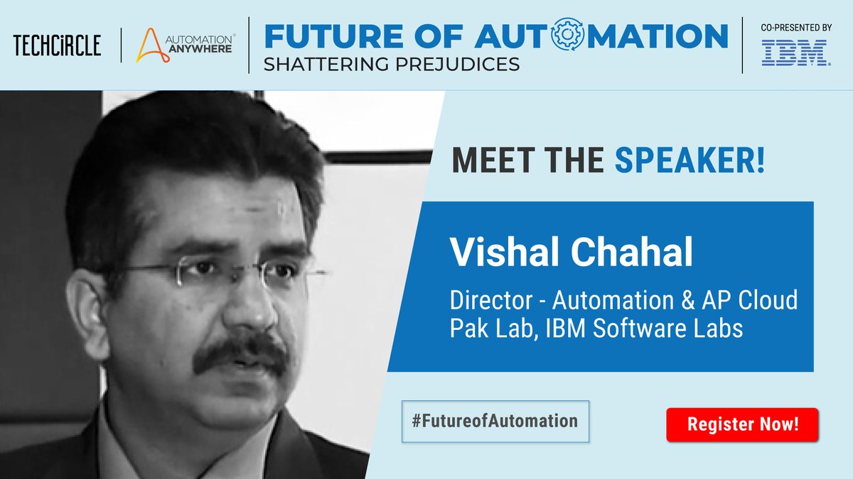 We welcome Vishal Chahal, Director – Automation &amp; AP Cloud Pak Lab, IBM Software Labs as a speaker at the #TechCircle Future of Automation.

He will be speaking in a panel discussion on the theme 'The Imperatives for Automation – Paving the Path to Success'.

#FutureofAutomation