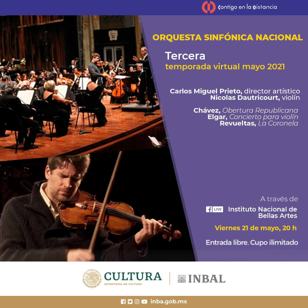 bellasartesinba's tweet photo. Prepárate para escuchar música de Elgar, Revueltas y Chávez, interpretada por la @OSN_MX y el violinista invitado Nicolas Dautricourt, bajo la dirección de Carlos Miguel Prieto.

🗓️ Viernes 21 de mayo | 20 h
👉 Facebook Live INBAL y OSN 
#ContigoEnLaDistancia https://t.co/KtxGmDOieP