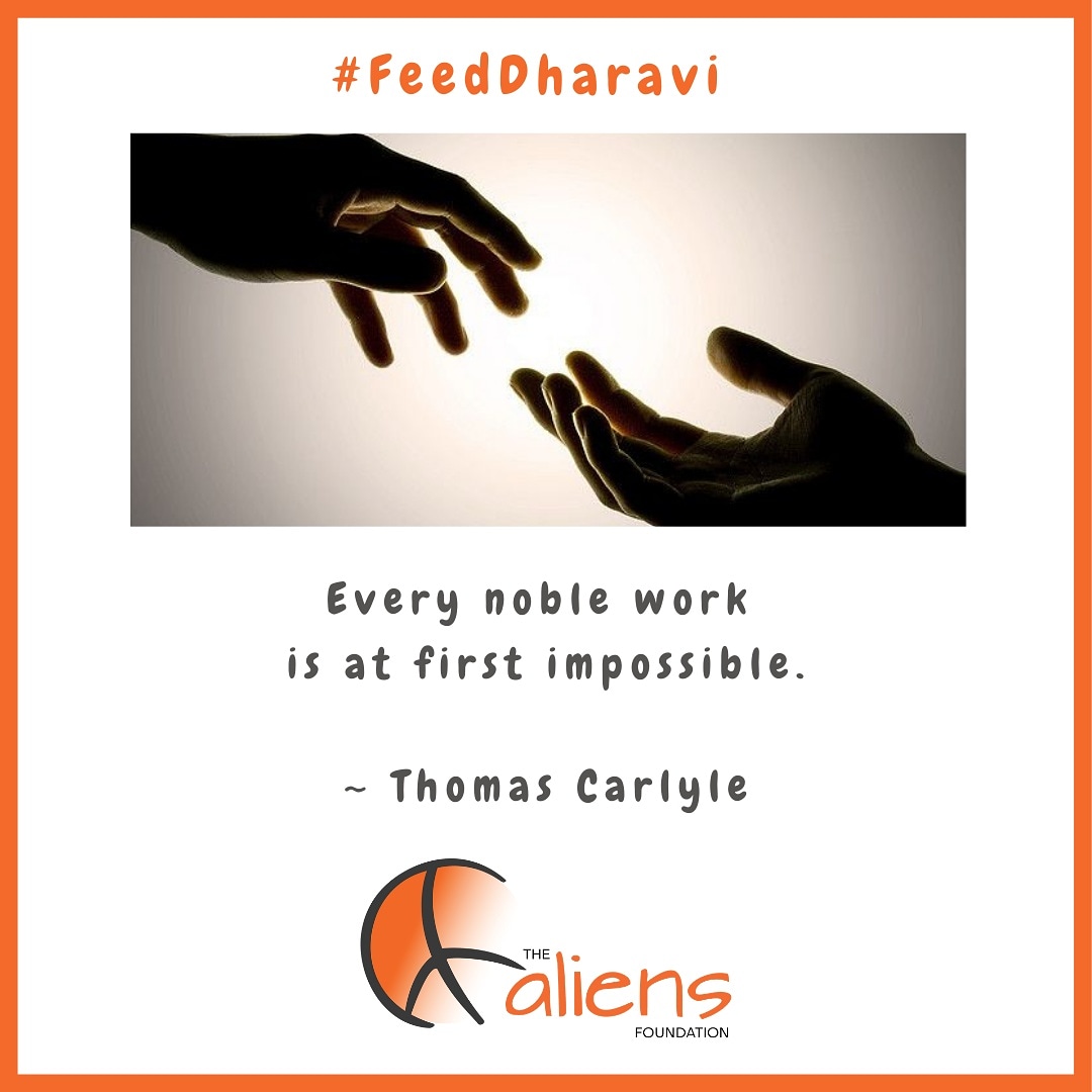 FeedDharavi's tweet photo. Every noble work is at first impossible.

~ Thomas Carlyle

https://t.co/mMvdE4O60o

#TheAliensAngels #AliensAngels #TheAliensFoundation #FeedDharavi #Dharavi #Mumbai #India #Food #Hunger #kindness #words #wordsmatter #wordstoliveby https://t.co/SN8jxfL5eq