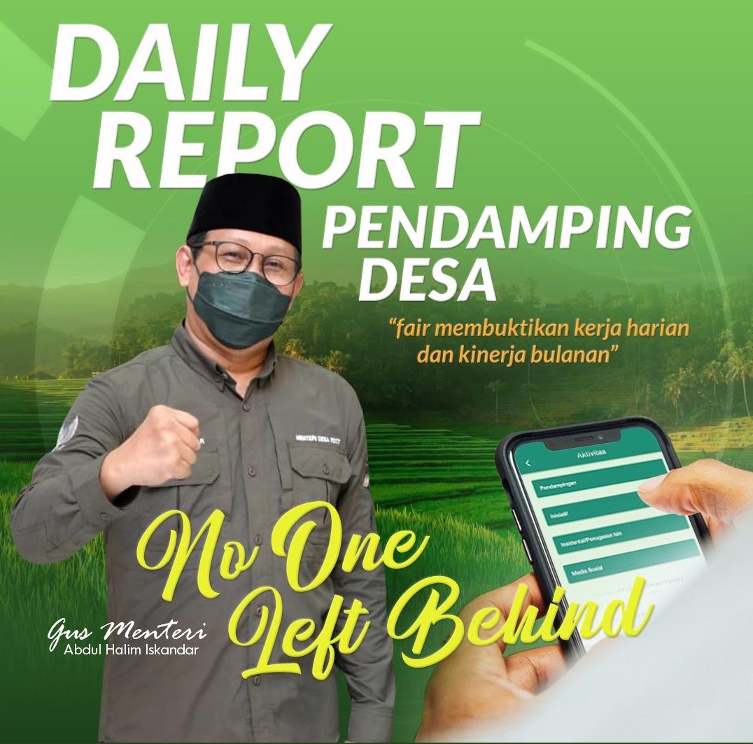 Daily Report (DRP) diterapkan mulai thn 2021 ini sbg Bukti scr Konkrit &amp; Nyata atas pekerjaan, kegiatan &amp; aktivitas #PendampingDesa slm mendampingi desa.
<a href="/jokowi/">Joko Widodo</a>
<a href="/halimiskandarnu/">ABDUL HALIM ISKANDAR</a>
@Kemendespdtt
<a href="/ditjenpdp/">Ditjen PDP Kemendes PDT</a>
<a href="/malik_haramain/">malikharamain</a>
<a href="/imansyukri/">Iman Sukri</a>
<a href="/taufikmadjid71/">IG : taufik.madjid</a>
@yusradaridesa
<a href="/tppkemendes/">TPP KEMENDES</a>