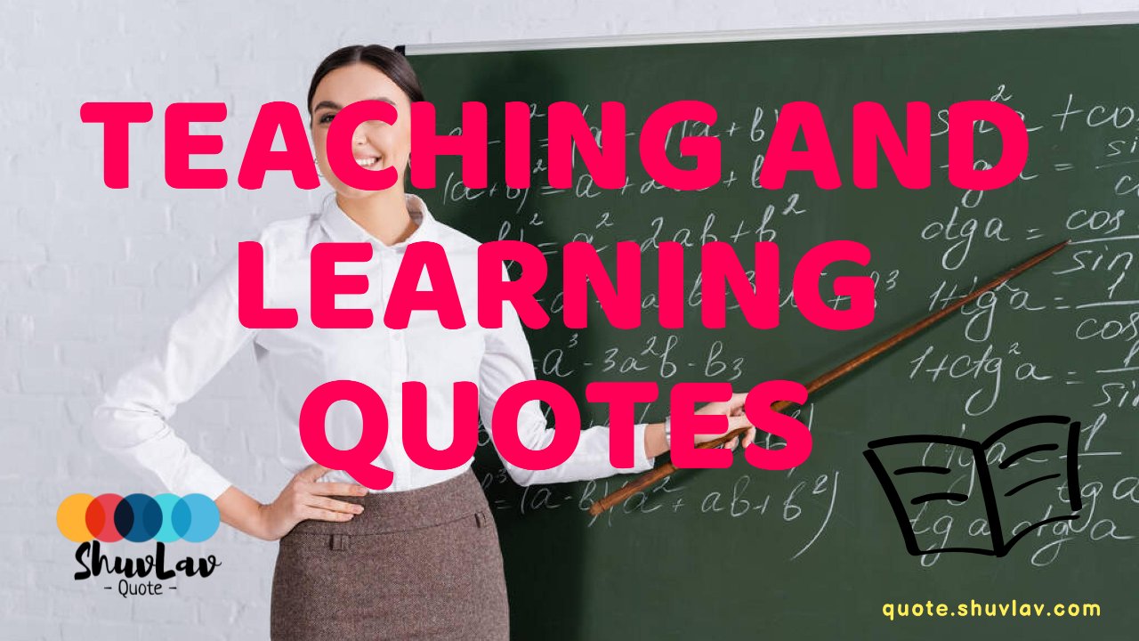 11 Teaching and Learning Quotes That’ll Change The Way You Think About