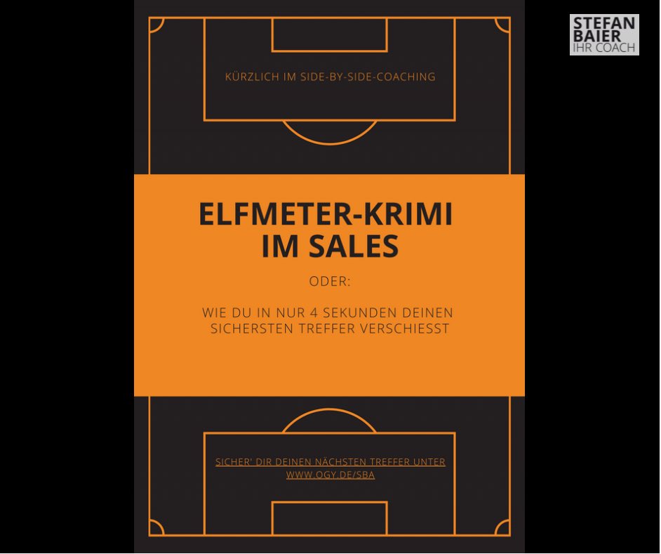 Kürzlich im Side-by-Side-Coaching... oder: Wie Du einen sicheren Elfmeter im Sales in nur 4 Sekunden komplett verschießt: ogy.de/11m