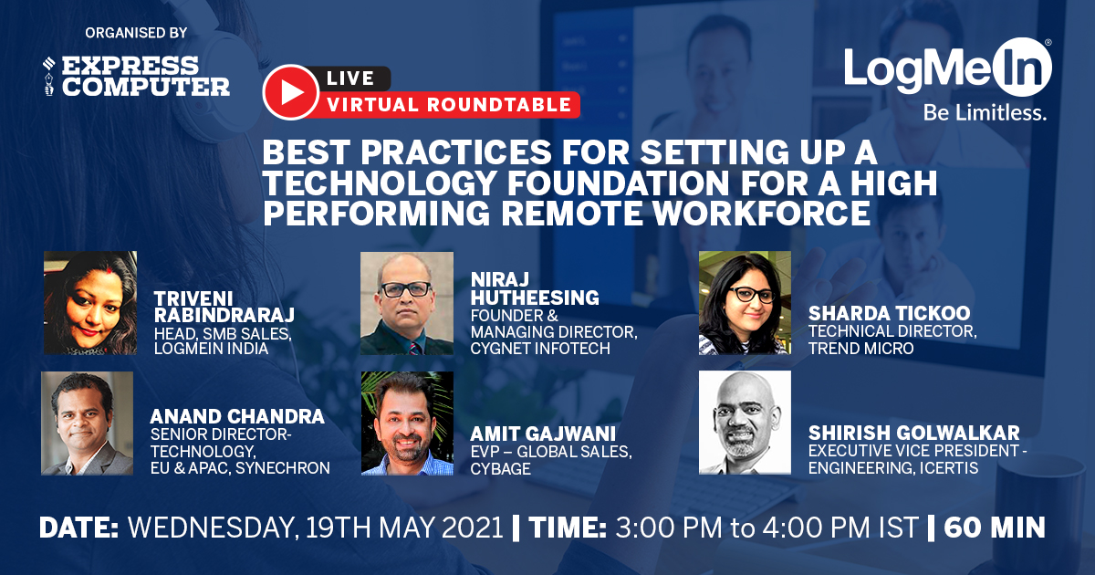 #LiveToday @ 3:00 PM - 4:00 PM IST | Join the engaging #liveroundtable to learn 'Best practices for setting up a technology foundation for a high performing remote workforce' @LogMeIn @CygnetInfotech @TrendMicro @Synechron @cybage @icertis 

Register Now: bit.ly/19techfndT