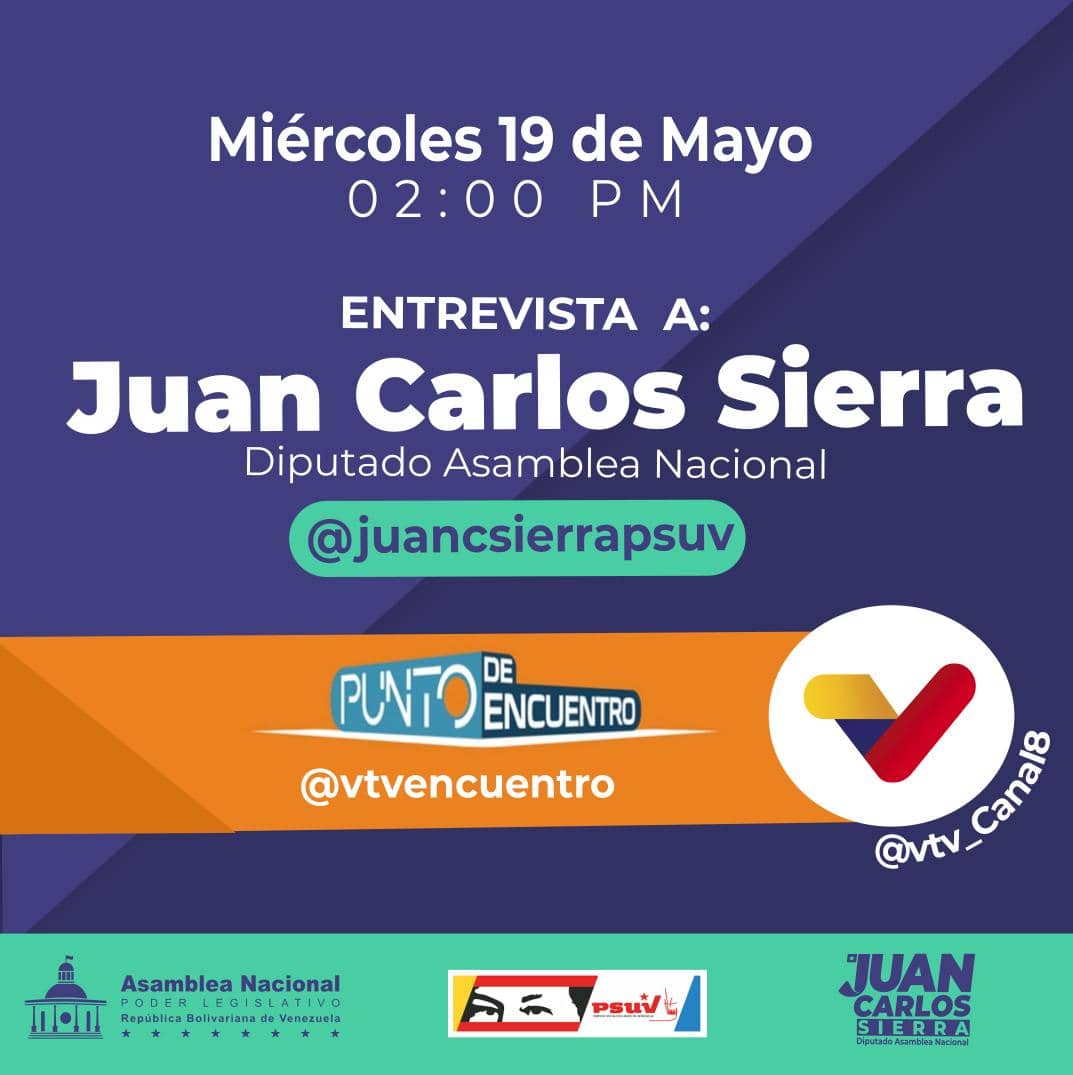 No te lo Pierdas!📺La entrevista, Este Miércoles #19May, al Dip. De la Asamblea Nacional @JuanCSierraPSUV en el Programa Punto de Encuentro (@VTVEncuentro) por @VTV_canal8 
🕑2:00pm
@PartidoPSUV
#RedDePatriotas
@LuisanaPsuv
@LuisJonasReyes
@Asamblea_Ven

#DignidadPatriótica