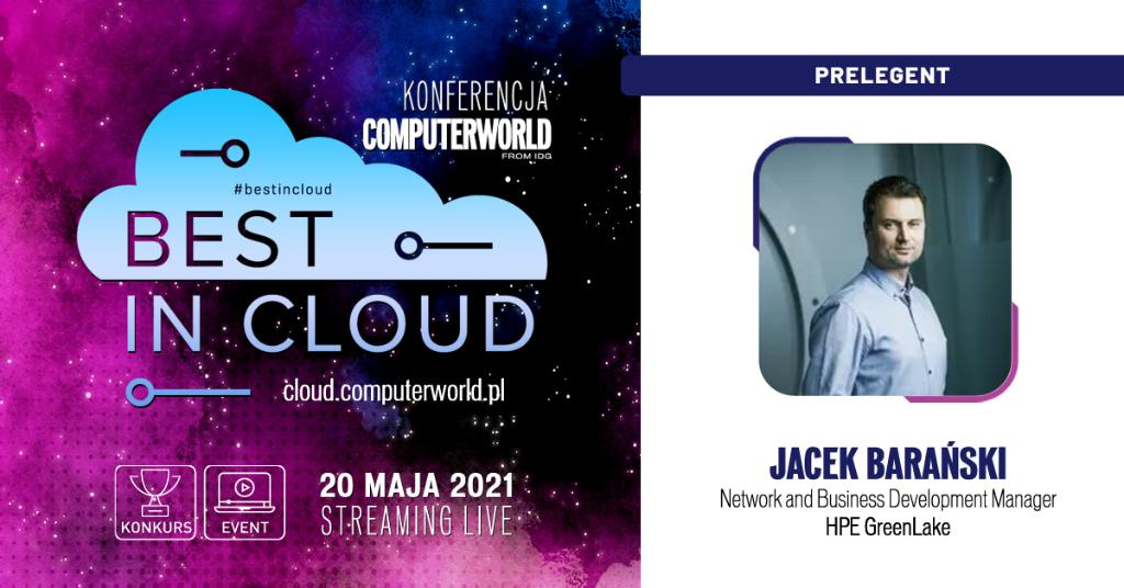 HPE_Polska's tweet photo. Już jutro zapraszamy do udziału w konferencji "Best In #Cloud", poświęconej chmurze - katalizatorowi rozwoju i innowacji. Wśród prelegentów Jacek Barański z HPE, który opowie o HPE GreenLake. Zaczynamy o 9:00! https://t.co/Cx0CCrzkkI #bestincloud  #ComputerworldPolska https://t.co/ZSxNv9vtRd
