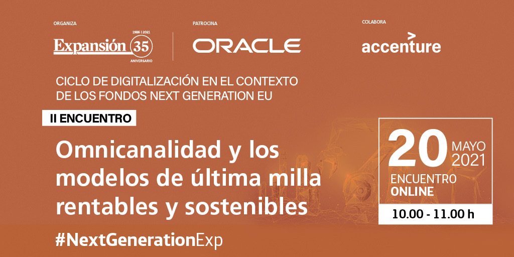 expansioncom's tweet photo. #EncuentroDigital “La Omnicanalidad y los modelos de última milla rentables y sostenibles”

20 de mayo a las 10:00h

Inscríbete en: https://t.co/nrRE2NFGQv

#NextGenerationExp     

@oracle_es

@expansioncom

@fjtorres4 https://t.co/4XtHFPCPZW