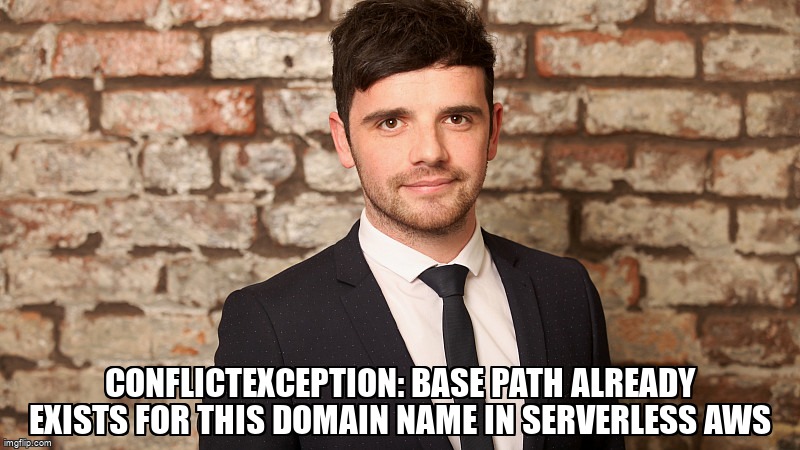 overflow_meme's tweet image. ConflictException: Base path already exists for this domain name in Serverless AWS stackoverflow.com/questions/6759… #serverlessframework #awsserverless #serverless #serverlessarchitecture #nodejs