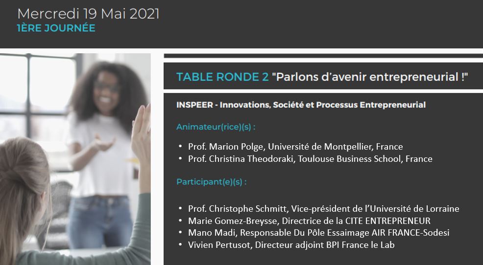 📢 Table Ronde 2 INSPEER "Parlons d'avenir entrepreneurial" durant le #CIFEPME2021 #AIREPME📅19 mai 2021
➡️Participants: @Schmitt_PeeL, Marie Gomez-Breysse, Mano Madi &amp; <a href="/VPertusot/">Vivien Pertusot</a>
➡️Animatrices: <a href="/PolgeMarion/">POLGE Marion</a> &amp; <a href="/C_Theodoraki/">Christina Theodoraki, PhD</a>