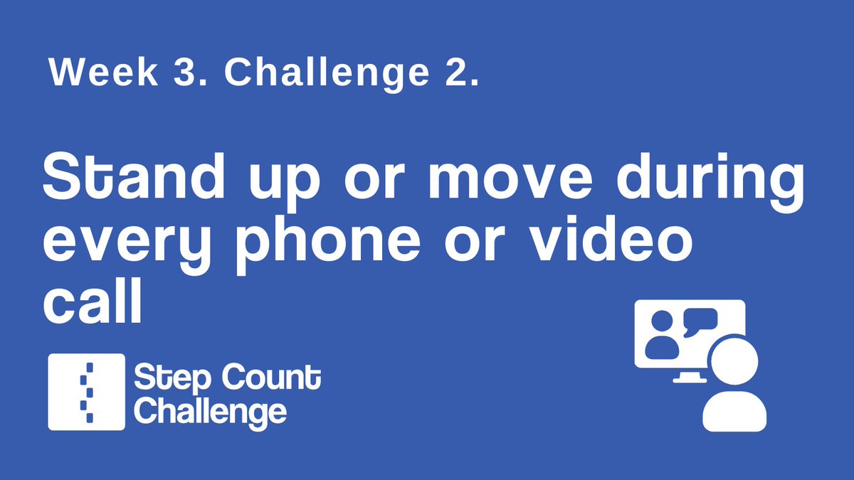This week's mini-challenges are all about keeping active whilst you work. Today's challenge is to stand up or move during every phone or video call. 📳

#StepCountChallenge