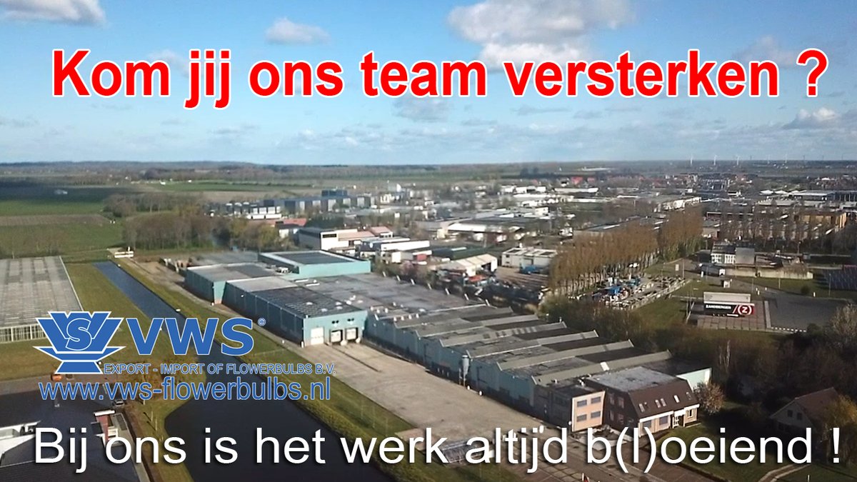 Vacature ICT-medewerker/systeembeheerder
 
Kennen computers en netwerken voor jou geen geheimen? Ben je handig met social media, heb je interesse in vormgeving, marketing en communicatie? Dan zijn we op zoek naar jou!

Info bij P. Hoebe; 06-20074448 / hr@vws-flowerbulbs.nl