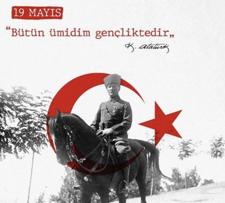 🇹🇷19 Mayıs Atatürk’ü Anma Gençlik ve Spor bayramımız kutlu olsun 🇹🇷#19Mayis1919