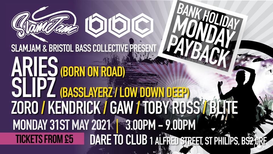 🔥 #SlamJam x #BristolBassCollective #BankHolidayMonday Payback

With <a href="/ariesuk/">Aries</a> (<a href="/BORNONROAD/">BORN ON ROAD</a>) - <a href="/SLiPZ86/">Slipz [BassLayerz]</a> (<a href="/BassLayerz/">BassLayerz</a> - <a href="/LOWDOWNDEEPRECS/">LOW DOWN DEEP</a>) - <a href="/kendrickdnb/">Kendrick</a> - <a href="/djgaw97/">DJ GAW</a> - <a href="/tobyyross/">Toby Ross</a> - <a href="/Djblite/">James Blight</a> 🔥

At <a href="/daretoclub/">Dare to Club NSFW 🔞</a> #Bristol: 31.06.21.

🔥 facebook.com/events/3486021…
🎫 fixr.co/event/741686678