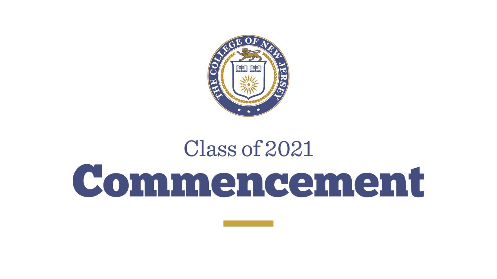 TCNJ on Twitter "TCNJ Class of 2021 Commencement Ceremonies Day 1 May 19, 2021 School of