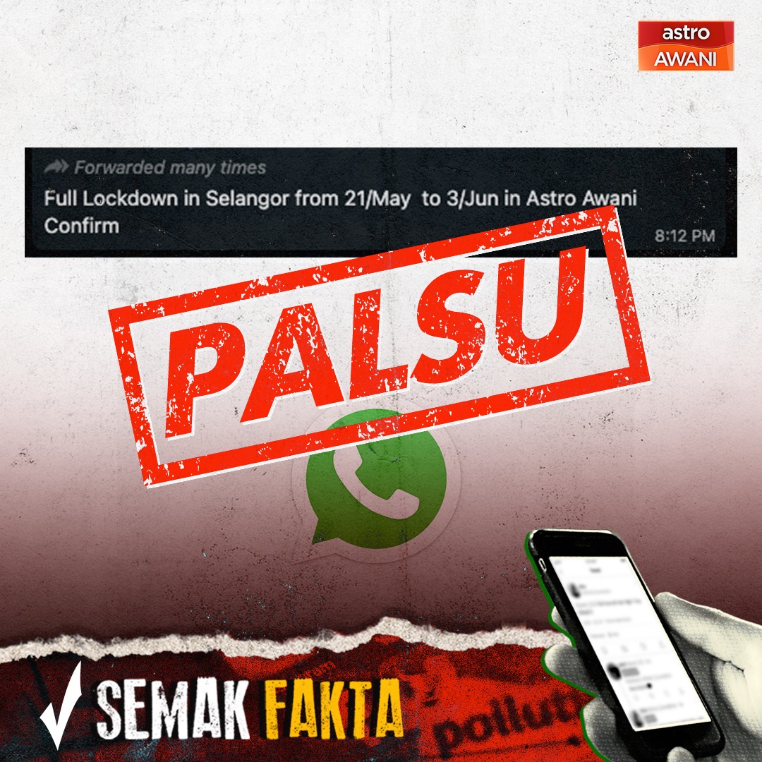 Astro AWANI nafikan mengeluarkan laporan berkaitan 'Full Lockdown in Selangor fm 21/May to 3/Jun' seperti yang tular di beberapa Whatsapp Group sepanjang hari ini.
Ikuti laporan berhubung sebarang pengumuman baharu oleh kerajaan di 501 dan astroawani.com

#HapusCOVID19