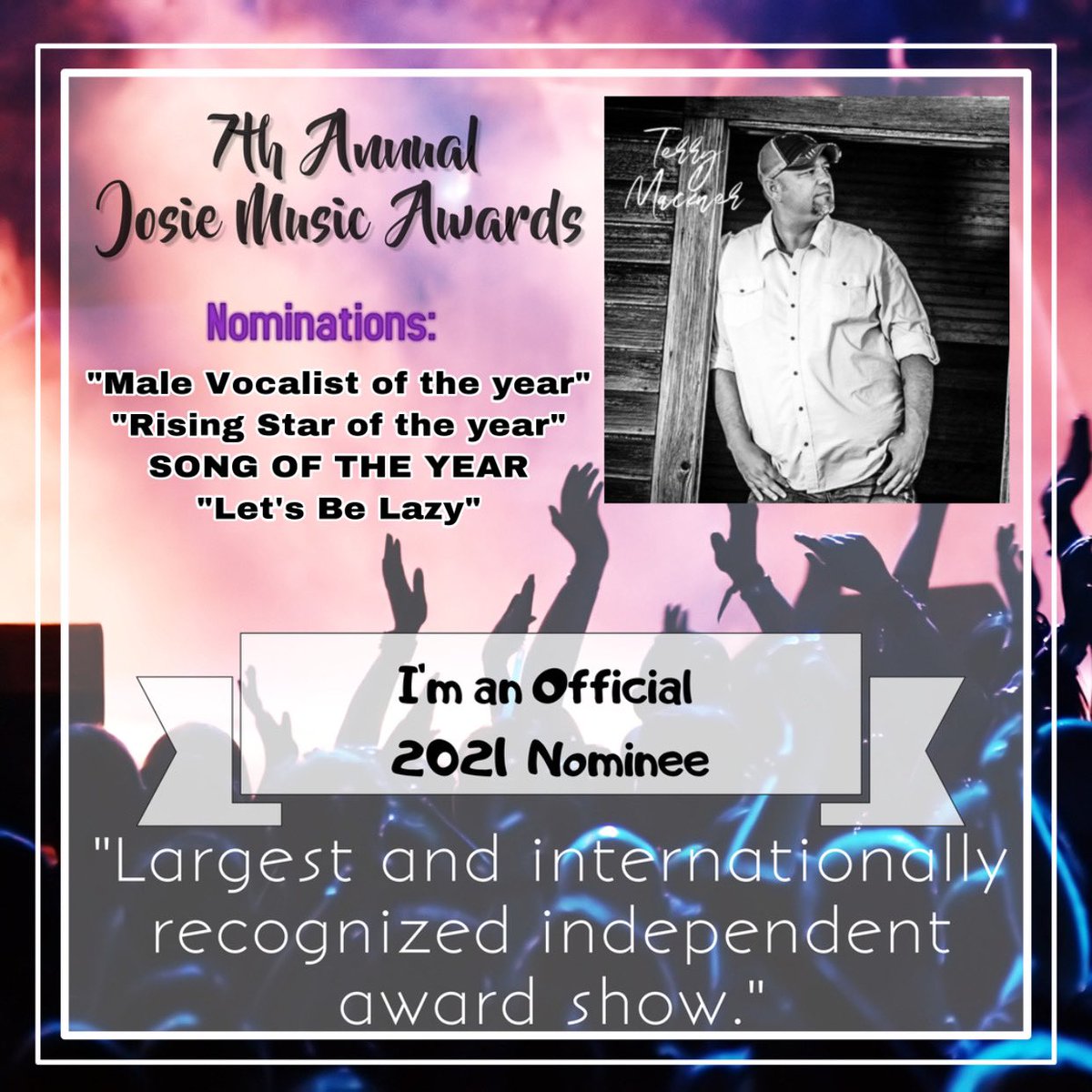 terrymackner's tweet photo. I’m so excited, humbled and honored to be a Nominee at the 2021 Josie Music Awards in Tennessee this year.  Thank you so much to everybody who has Streamed, Download, and or Purchased my songs.   TM https://t.co/QK6l4298Kx