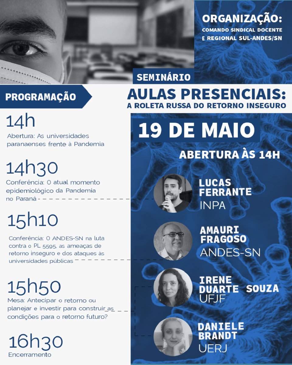 sesunila's tweet photo. Seminário abordará os riscos da volta às aulas presenciais, em meio à pandemia
O evento “Aulas Presenciais: a roleta russa do retorno inseguro”, que ocorre no dia 19 a partir das 14h, é organizado pelo Comando Sindical Docente e Regional Sul-ANDES/SN

#AEducaçãoPrecisaResistir https://t.co/INI8Fq1fKN