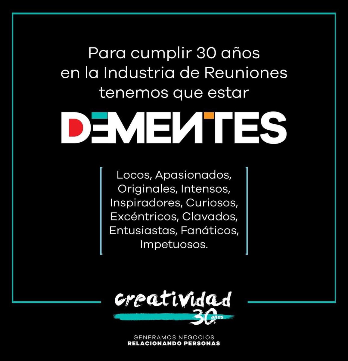 Creatividad cumple 30 años donde la mente y la adrenalina han sido nuestro motor para seguir haciendo lo que más nos apasiona: Crear, planear y organizar eventos. 
Sí, si estamos #DEMENTES 
#SaliendoFortalecidos