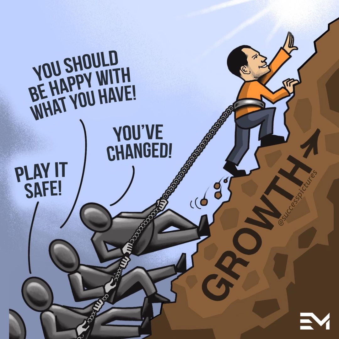 The mountains in your life are steep enough to climb without the burden of carrying the extra dead weight of listening to SMALL minds. It’s your climb.  Instead of listening to others, listen to what’s in your own heart. If you’re HONEST with yourself, you’ll know what to do.