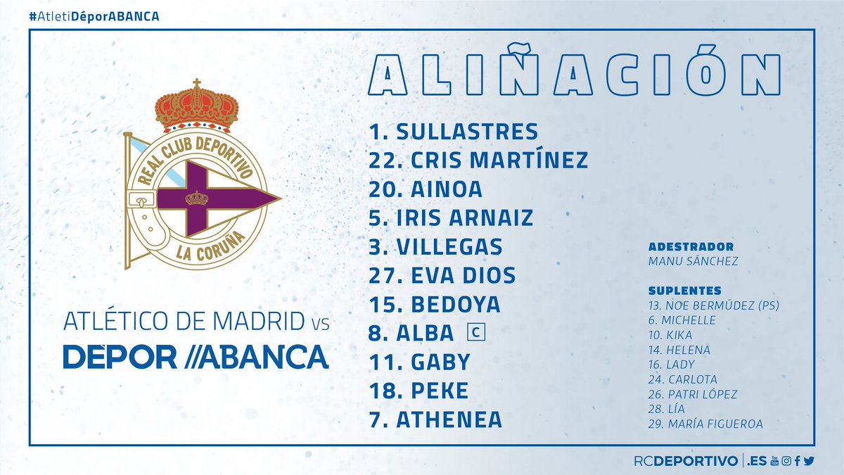 Aliñación d #asnosas para o #AtletiDéporABANCA. 

Ás 18:00 h. na Cidade Deportiva Wanda de Alcalá de Henares (📺 #Vamos) 

#TocaVolverseMollar ⚽️ #UnÚnicoLatido 💙 #razónDÉcorazón