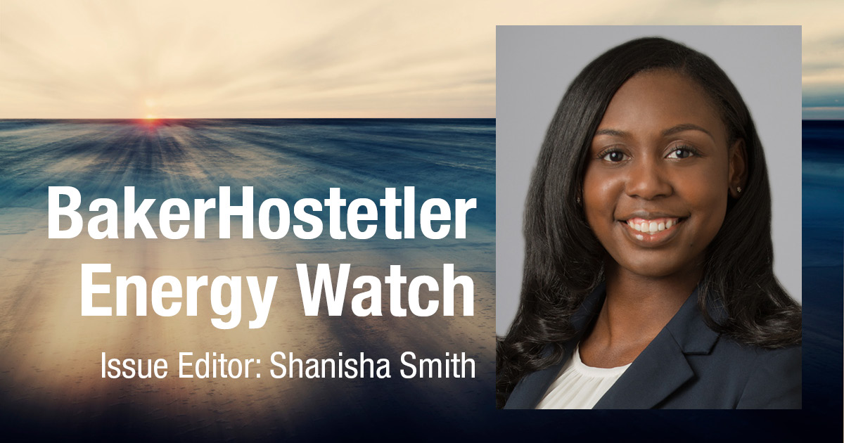 BakerEnergyLaw's tweet photo. This week's @BakerHostetler #Energy Watch Newsletter https://t.co/NjHgmIlVAs https://t.co/BIX3iaCo4M