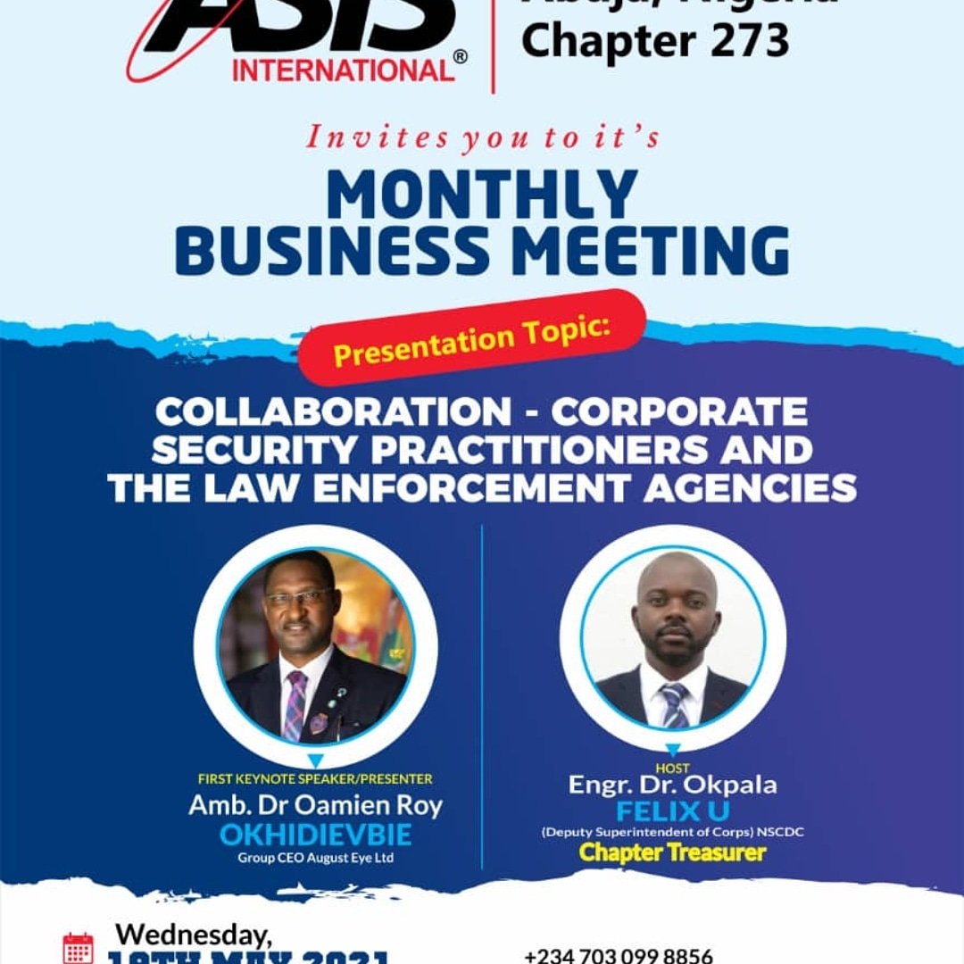 Looking at what collaboration can yield if you give it a trial. ASIS International Abuja concluded Business meeting today. If you miss it ensure you join us next month June, 2021.