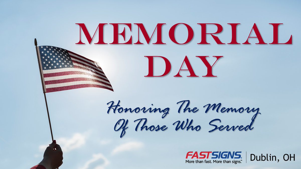 Happy Memorial Day! Today we honor the memory of those who served and thank all of our active and veteran service members! #fastsignsdublin #fastsigns86 #dublin #ohio #fastsigns #morethanfast #morethansigns #dublinohio #signs