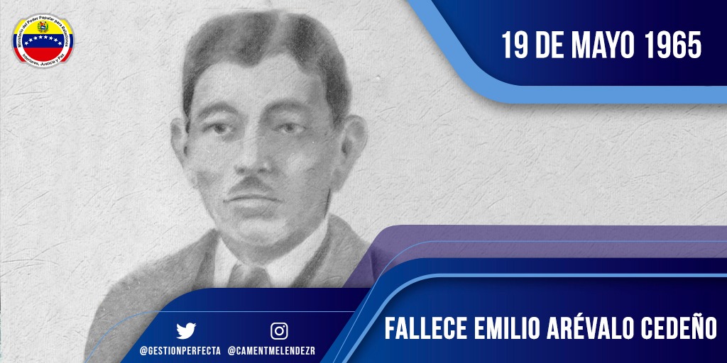 Recordamos a Emilio Arévalo Cedeño, quien se opuso a la dictadura de Juan Vicente Gómez. Este hombre rebelde y amante de la libertad se desempeñó como telegrafista y llegó a ser Gobernador de Guárico. Escribió sus memorias en una publicación titulada El libro de mis luchas