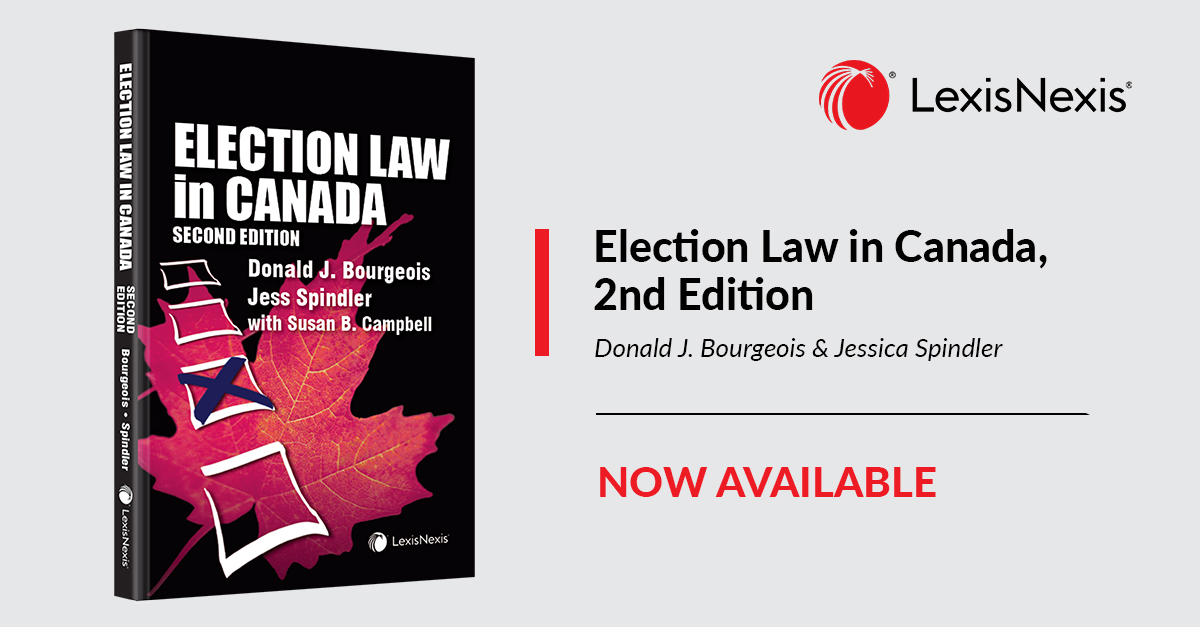 LexisNexisCan's tweet photo. Now available: Election Law in Canada, 2nd Edition. In this new edition, the authors delve into the topic of election law in Canada and provides valuable insight into this important and evolving area. Order now. https://t.co/UNvDy18ZM0 #legalbooksLNCanada @JessSpindler https://t.co/1vF4AWwtIJ