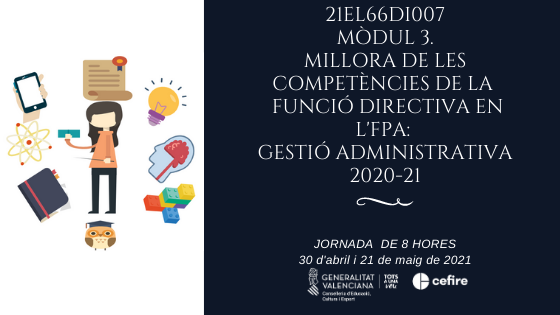 CEFIREambitFPA's tweet photo. 📢Millora de les competències de la funció directiva en centres de formació de persones adultes #FPA
📅Dv 21 de maig
⏰9:30-13:30
📌2a sessió. Experiències de centres: gestió administrativa i organització
💡Compromisos socials🚩Servei públic de qualitat
@GVA_Cefire @GVAeducacio https://t.co/0cm1ga5Bas